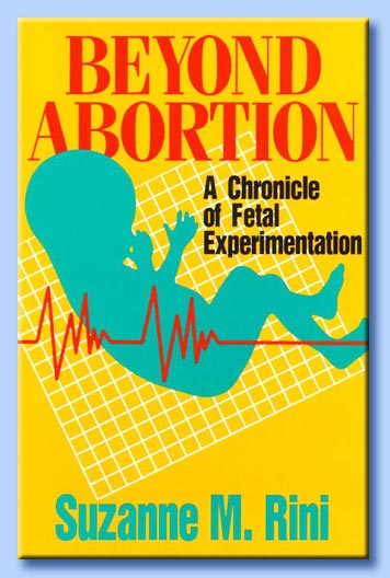 beyond abortion: a chronicle of fetal experimentation