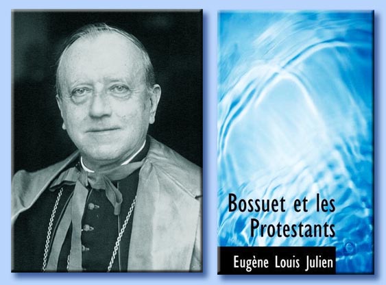 eugne louis  julien - bossuet et les protestants