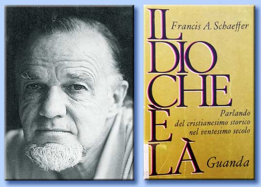 francis august schaeffer - il dio che  l