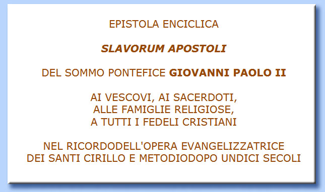 giovanni paolo II - slavorum apostoli