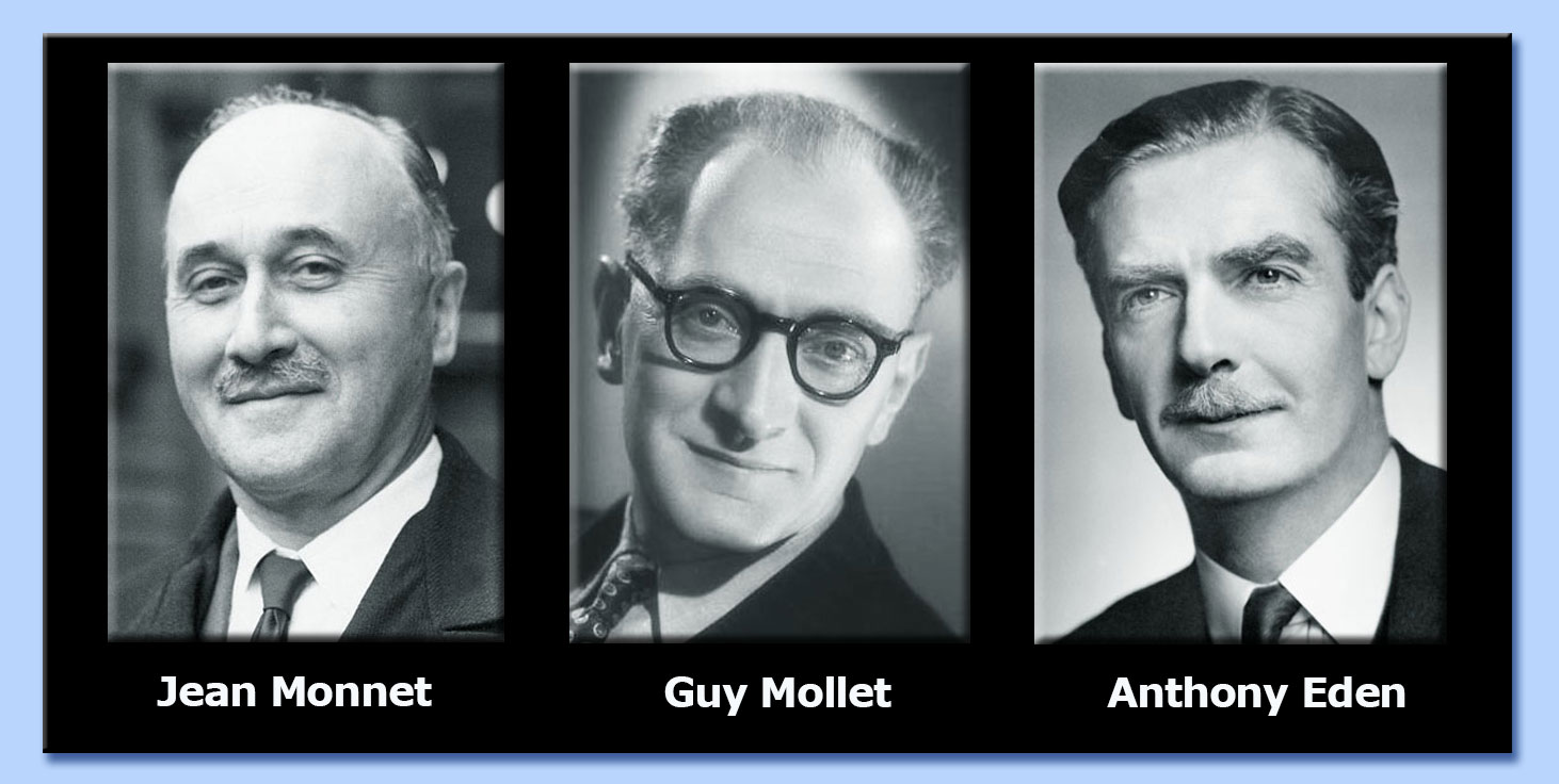 jean monnet - guy mollet - anthony eden