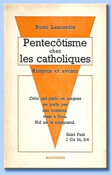 ren� laurentin - pentec�tisme chez les catholiques