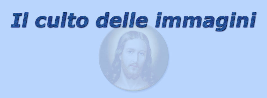 il culto delle immagini