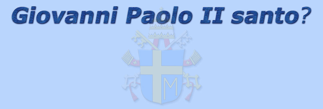 titolo giovanni paolo II santo?