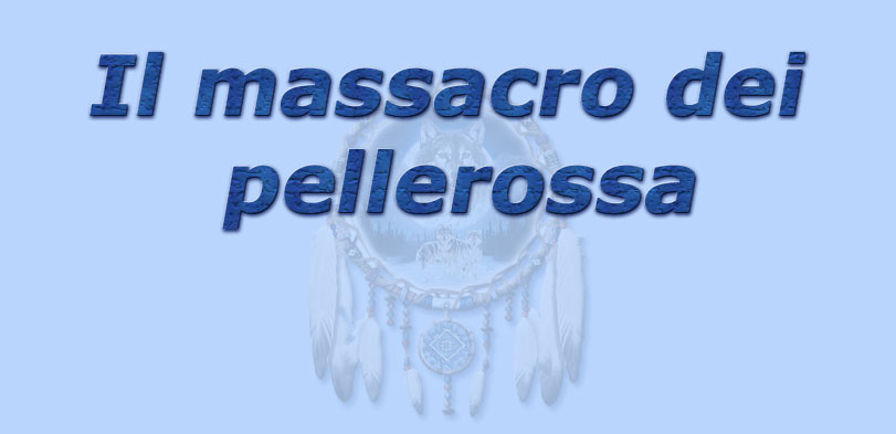 titolo il massacro dei pellerossa