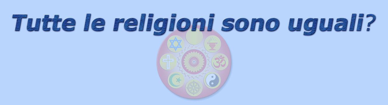 titolo tutte le religioni sono uguali?