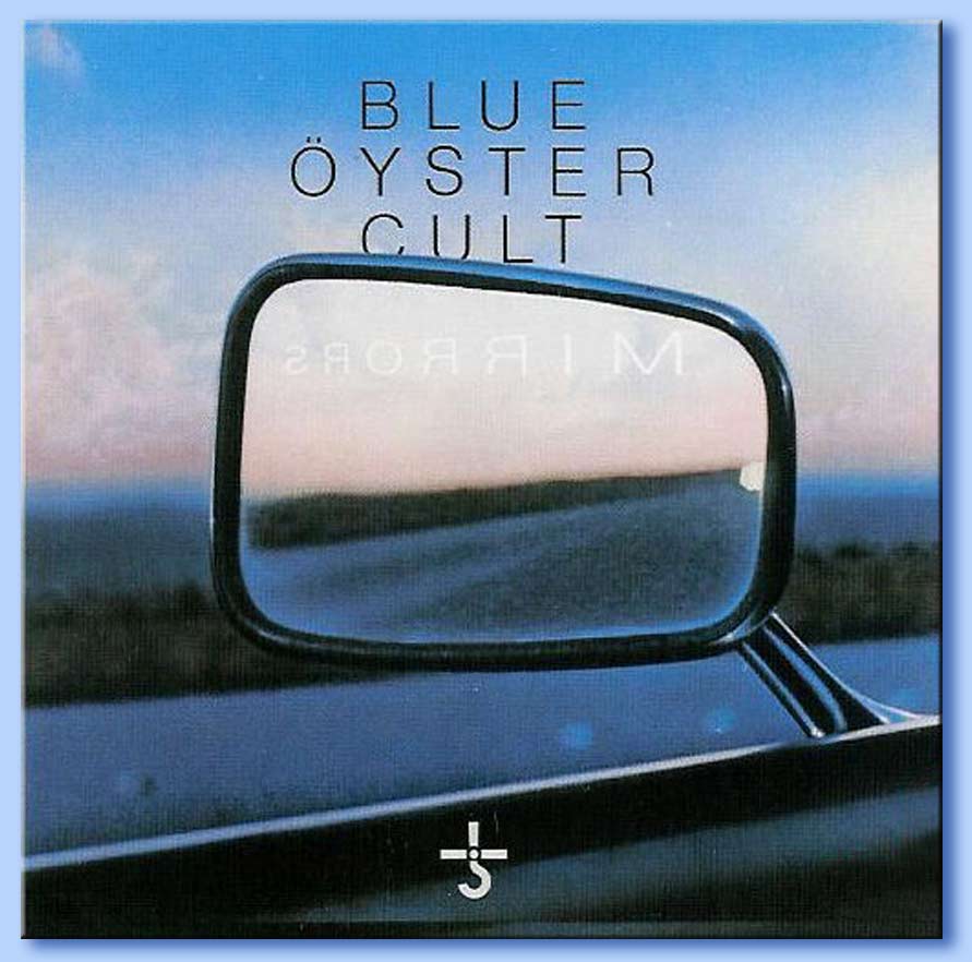 mirrors - blue öyster cult