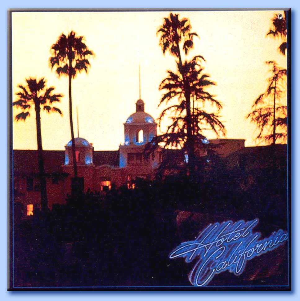 eagles - hotel california