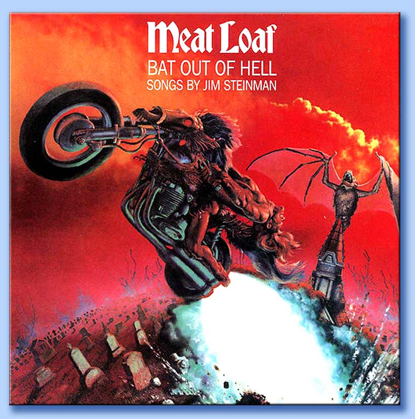 bat out of hell - meat loaf