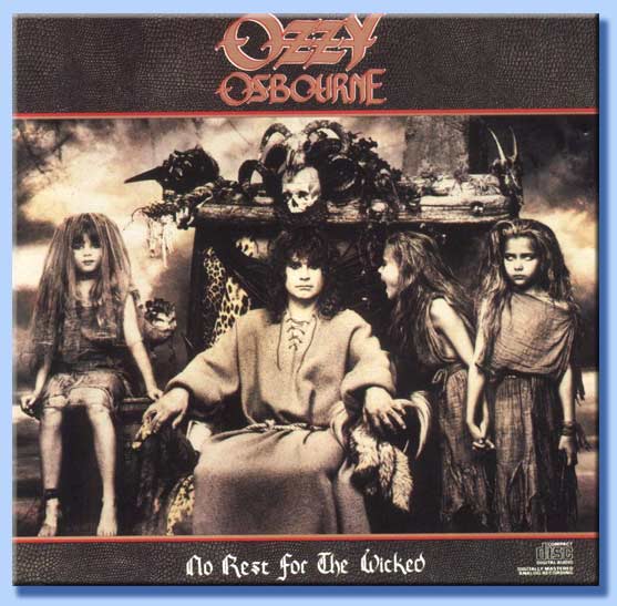 no rest for the wicked - ozzy osbourne