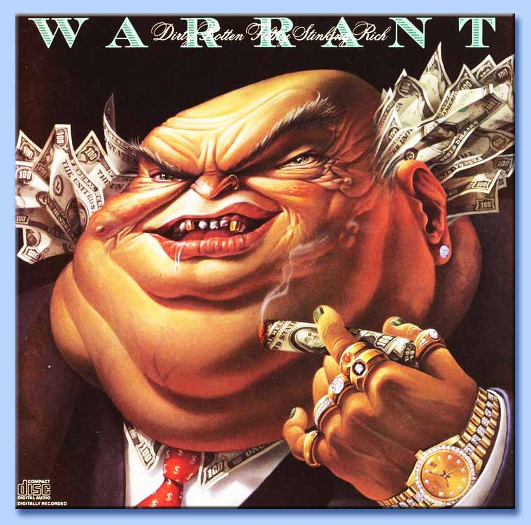 dirty rotten filthy stinking rich - warrant