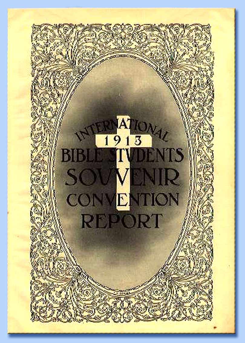 special 1913 convention report of the international bible students 