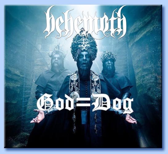 behemoth - god=dog