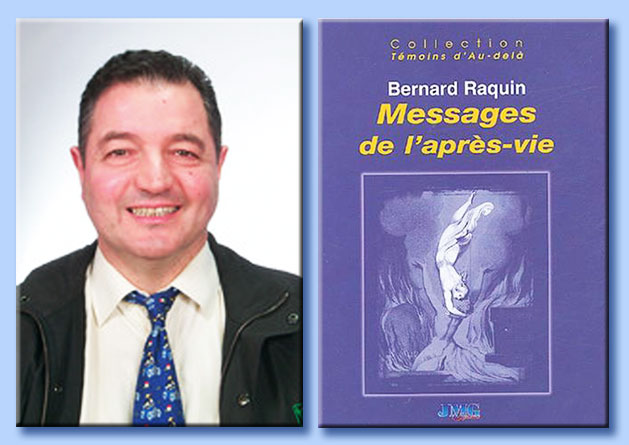 bernard raquin - messages de l'aprs vie