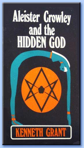 aleister crowley and the hidden god - kenneth grant