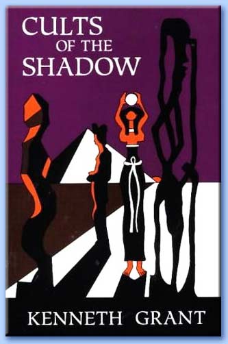 Cults of the Shadow - kenneth grant