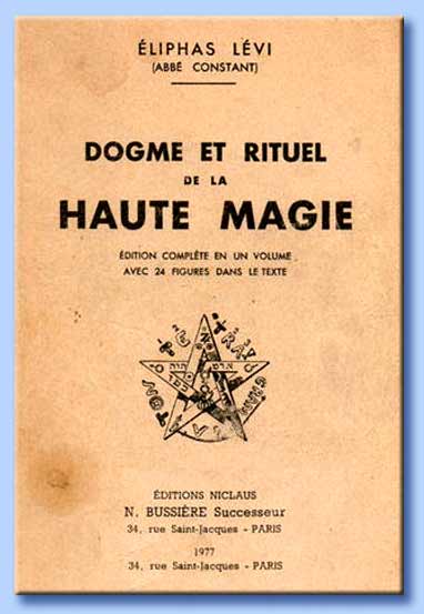 dogme et rituel de la haute magie - eliphas levi