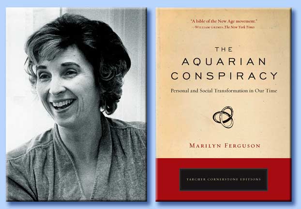 marilyn ferguson - the aquarian conspiracy