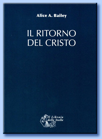 alice bailey - il ritormo del cristo