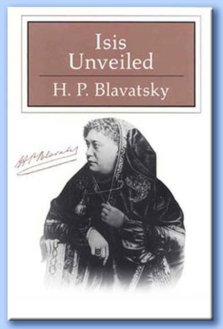 isis unveiled - helena petrovna blavatsky