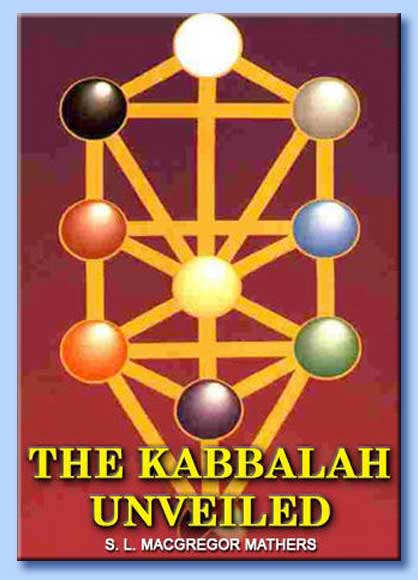 the kabbalah unveiled - samuel liddell macgregor mathers