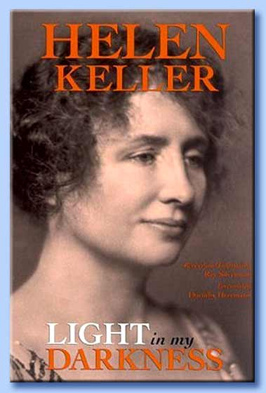 light in my darkness - helen keller