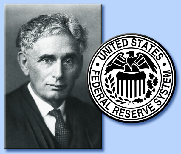 louis brandeis - federal reserve