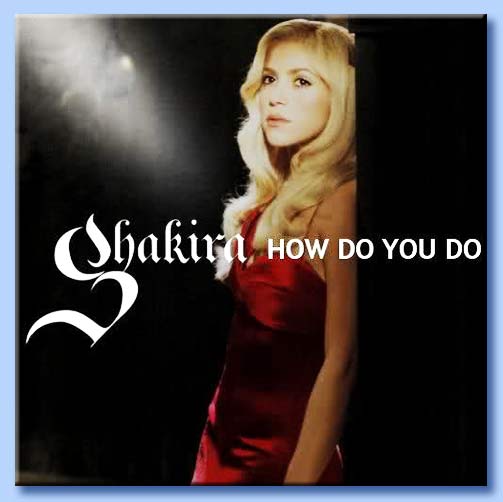 shakira - how do you do