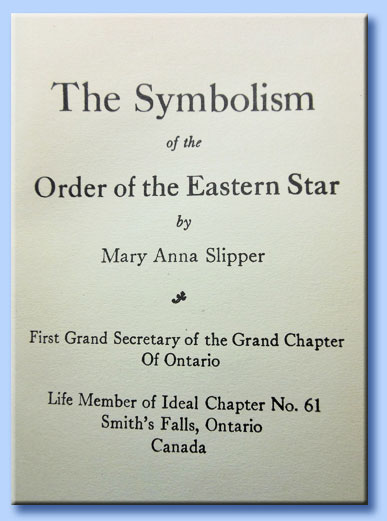 mary anna slipper - the symbolism of the order of the eastern star