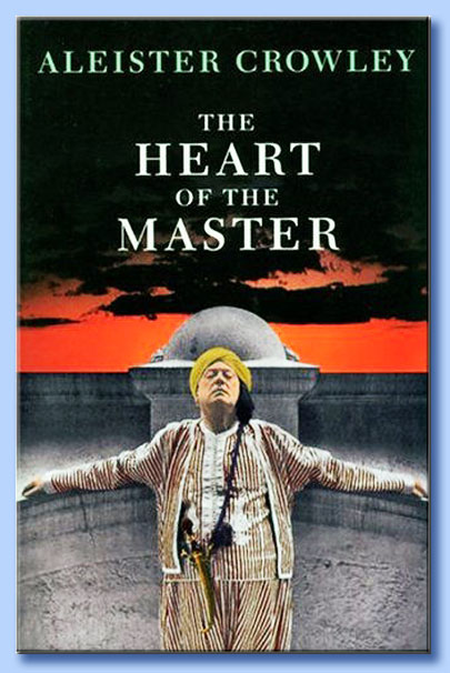aleister crowley - the heart of the master