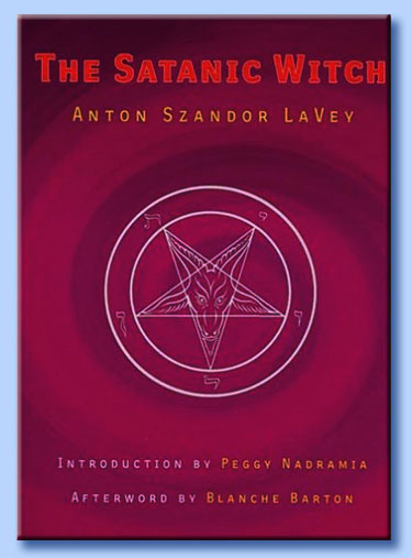 anton szandor lavey - the satanic witch