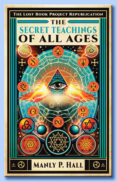 manly palmer hall - the secret teachings of all ages