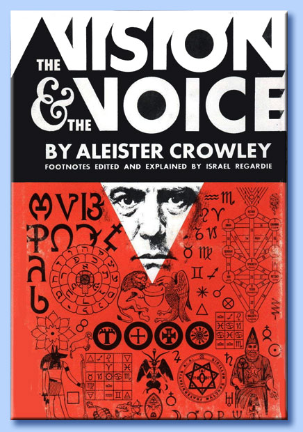 aleister crowley - the vision and the voice