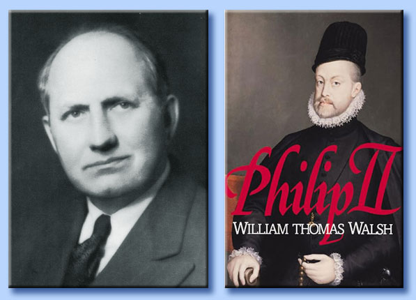 william thomas walsh - philip II