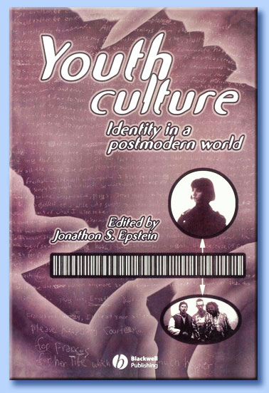 jonathon epstein - youth culture: identity in a postmodern world