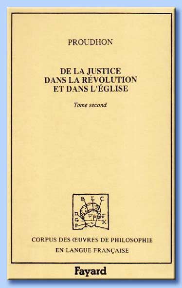 de la justice dans la révolution et dans l'église - proudhon