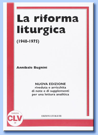 annibale bugnini - la riforma liturgica