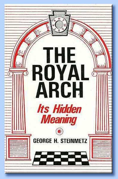 the royal arch: its hidden meaning