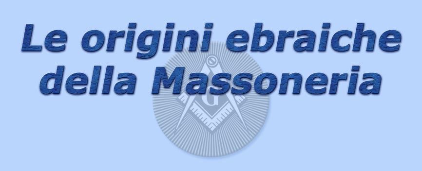 titolo le origini ebraiche della massoneria