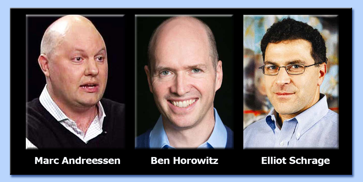 marc andreessen - ben horowitz - Elliot schrage
