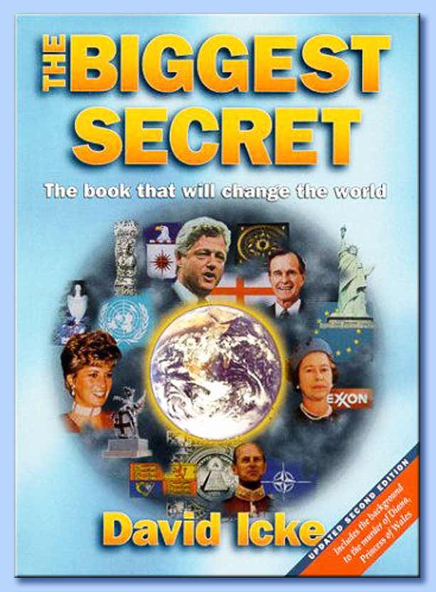 the biggest secret: the book that will change the world - david icke