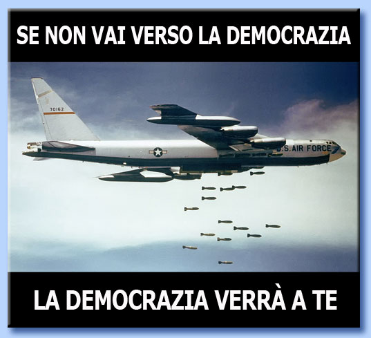 esportare la democrazia attraverso le bombe