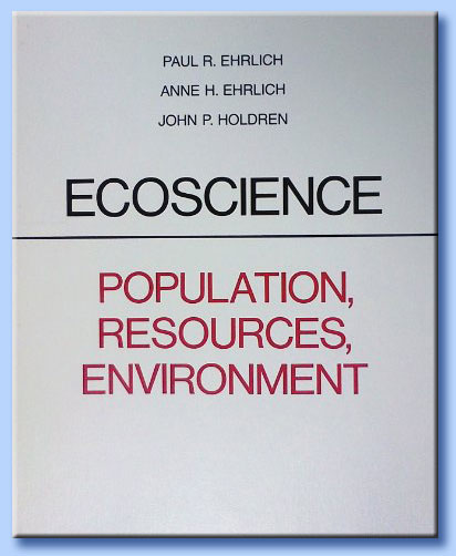 ehrlich - holdren - ecoscience: population, resources, environment