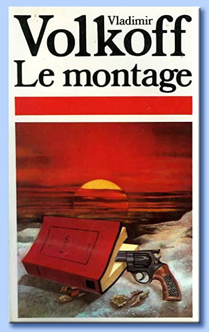 le montage - vladimir volkoff