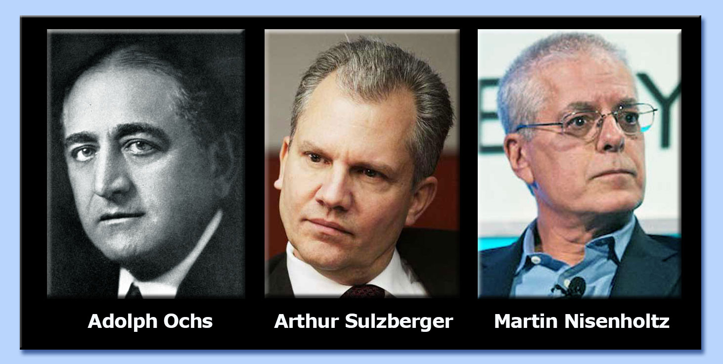 adolph ochs - arthur sulzberger - martin nisenholtz