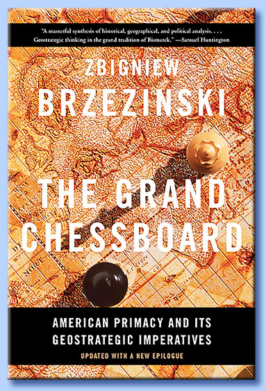 zbigniew brzezinski - the grand chessboard