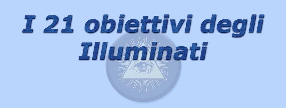 titolo i 21 obiettivi degli illuminati