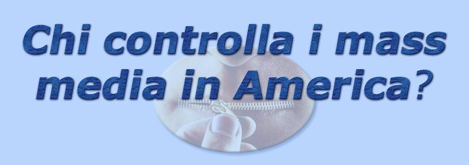 titolo chi controlla i mass media in america?