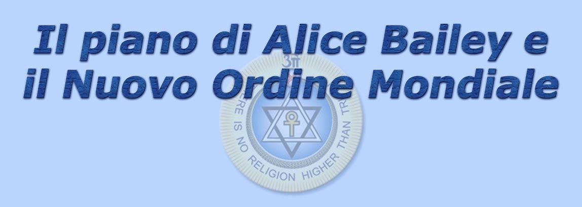 titolo il piano di alice bailey e il nuovo ordine mondiale