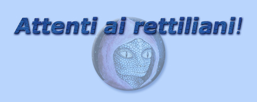 titolo attenti ai rettiliani!